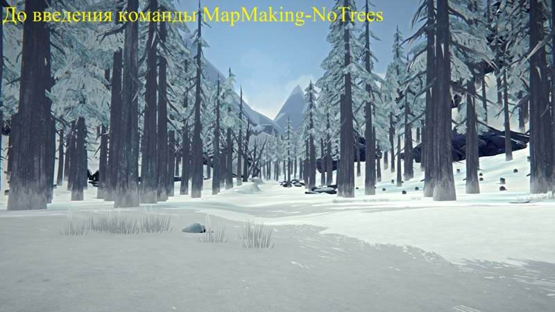 До введения команды MapMaking-NoTrees в игре The long dark